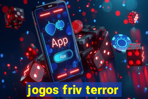 jogos friv terror